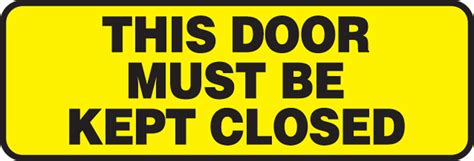 This Door Must Be Kept Closed Safety Sign Mabr