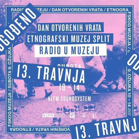 Dan Otvorenih Vrata Etnografskog Muzeja Split Radio U Muzeju