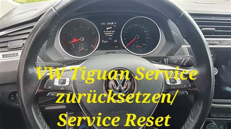 Vw Tiguan Service Zur Cksetzen Service Reset Lwechsel Zur Cksetzen