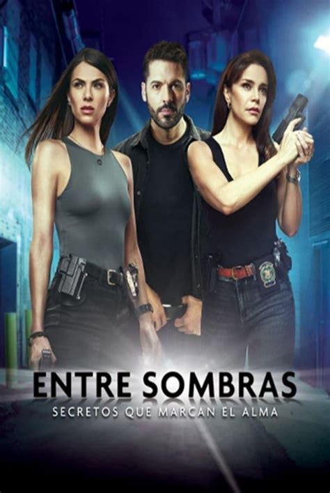 Entre Sombras Serie De Tv 2022 Filmaffinity