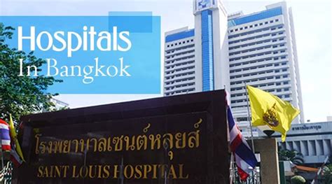 Hospitals In Bangkok A Guide To Thailands Best