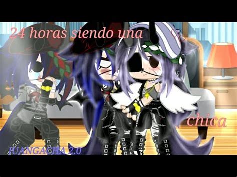 24 horas siendo una chica el video más desmadroso que hice leer