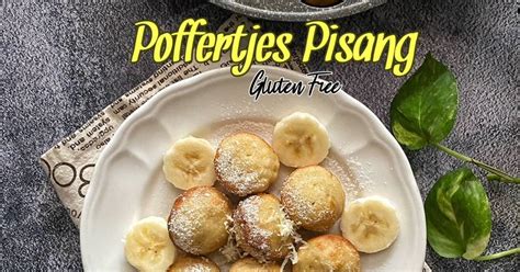 Resep Poffertjes Pisang Gluten Free Oleh Pratiwi Pramuharsih Cookpad