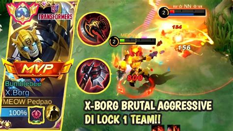 X Borg Brutal Di Lock Team Musuh Best Build X Borg Build X