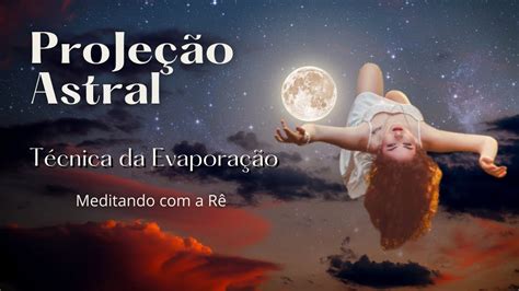 Medita O Guiada Para Viagem Astral Explorando O Cosmos A