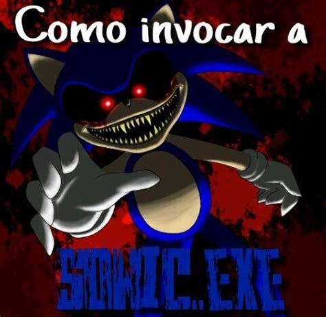 C Mo Invocar A Sonic Exe Creepypastas Amino Amino