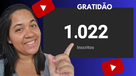 Gratid O A Todos Os Inscritos Agora Somos Mais De Mil Youtube