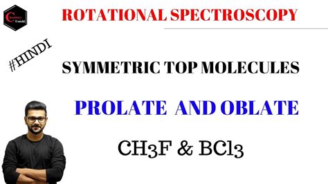 Prolate And Oblate Symmetric Top Molecules Rotational