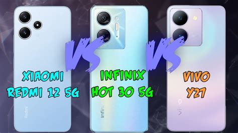 Xiaomi Redmi 12 5G VS Infinix Hot 30 5G VS Vivo Y27 Full Comparison