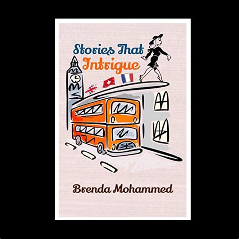 Stories That Intrigue by Brenda Mohammed | Melanie P. Smith