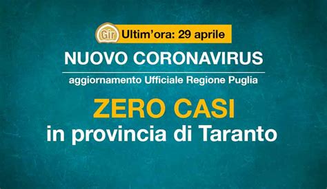 Ultim Ora Covid Anche Oggi Zero Casi A Taranto Nel Resto Della