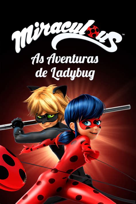 Miraculous As Aventuras De LadyBug TV Series 2015 The Movie