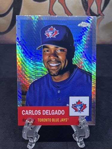 Topps Chrome Platinum Anniversary Carlos Delgado Prism Refractor