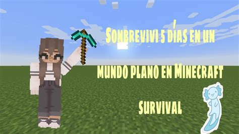 Sobreviv Dias En Un Mundo Plano En Minecraft En Survival Youtube