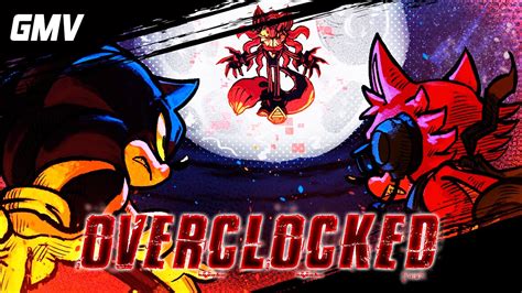 Overclocked By Zakkujo Feat KØntagiØn Gmv Sonicforcesoverclocked