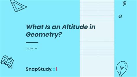 What Is an Altitude in Geometry? – SnapStudy.ai