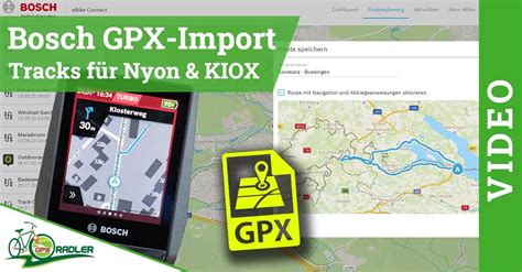 Gpx Import Ins Bosch Online Portal Strecke F R Nyon Und Kiox