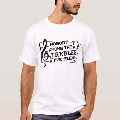 Funny Musicians Treble Joke Pun Music Teachers T Shirt Zazzle