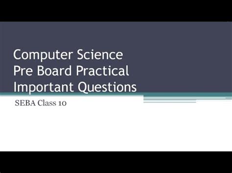 Important Questions For Computer Science Pre Board Practical Exam 2023