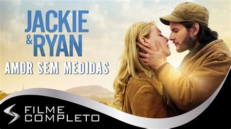 Jackie Ryan Amor Sem Medidas 2014 Dublado Português YouTube