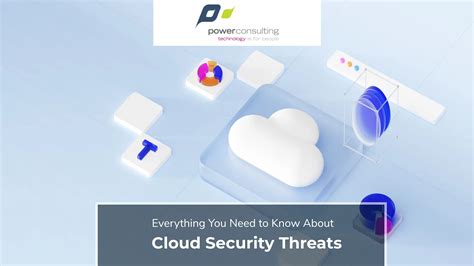 The 8 Biggest Cloud Security Threats And How To Mitigate Them Power