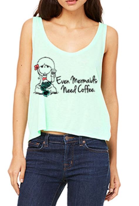 Tank Top Mermaids Need Coffee Flowy Crop Tank Top In Mint Cropped Graphic Tees Cropped Tank