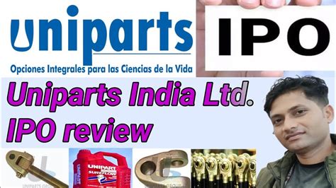 Uniparts India Limited Ipo Review Youtube