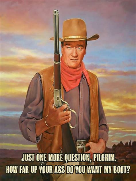 One Question Pilgrim John Wayne Quote Metal Sign Etsy