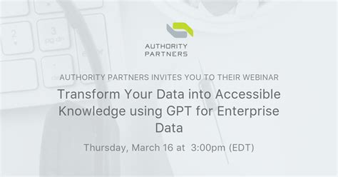 Transform Your Data Into Accessible Knowledge Using Gpt For Enterprise Data Authority Partners