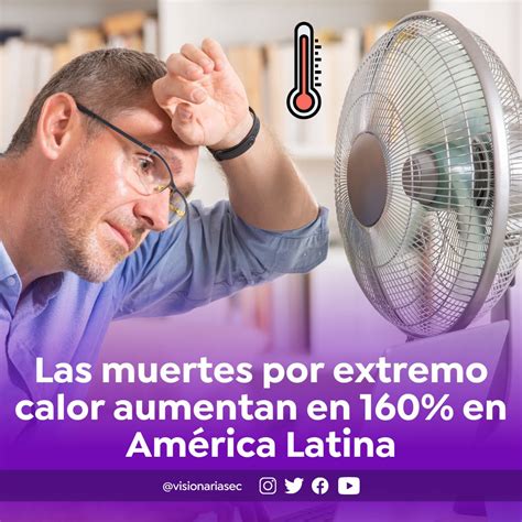 Visionarias on Twitter ATENCIÓN l Las olas de calor excesivo es una