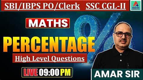 How To Solve Percentage High Level Questions Sbi Ibps Po Clerk Ssc Cgl Tier Ii By Amar Sir