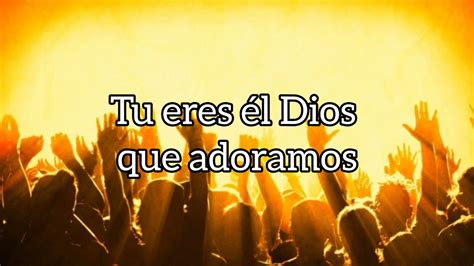 El Dios Que Adoramos La Ibi Y Sovereign Grace Music Acordes Chordify