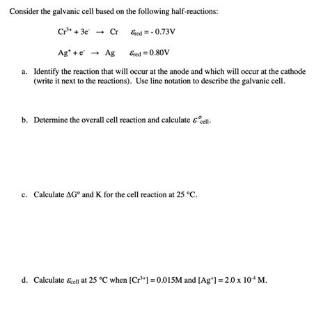 Solved Consider The Galvanic Cell Based On The Following Half Reactions