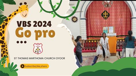 VBS 2024 Song Go Pro Marthoma Church Oyoor YouTube