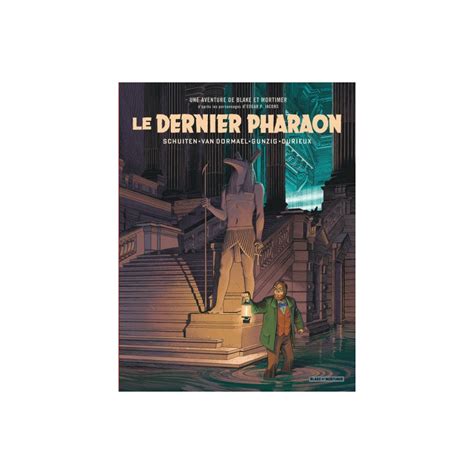 Blake Et Mortimer Le Dernier Pharaon Bande Dessin E