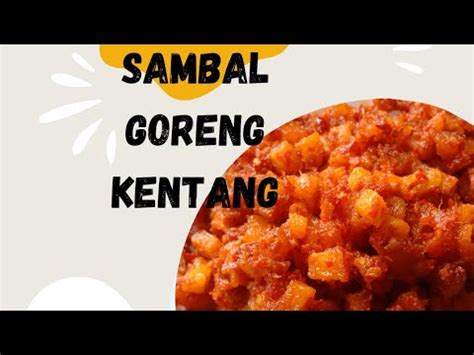 Masak Sambal Goreng Kentang Kesukaan Suami Resep Sambal Goreng