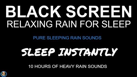 Relaxing Rain Sounds For Sleeping Black Screen Heavy Rain No Thunder