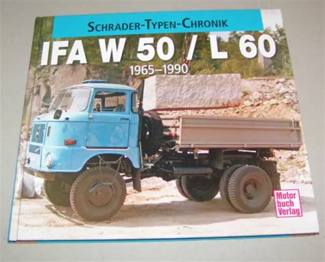 Ddr Lkw Ifa W L Bis Schrader Typen Chronik