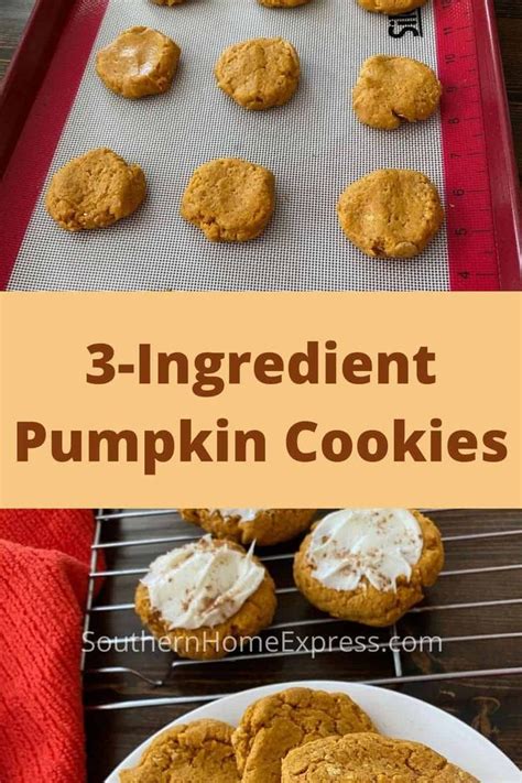 These 3 Ingredient Pumpkin Cookies Are A Delicious Fall Treat Make A Couple Of Batches And