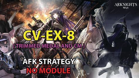 Arknights CV EX 8 Trimmed Medal AFK Strategy Come Catastrophes Or