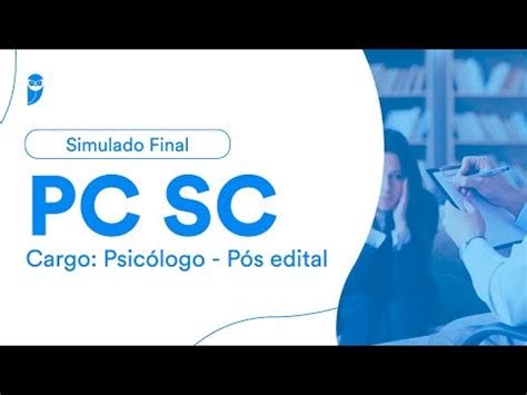 Simulado Final PC SC Psicólogo pós edital prepara se