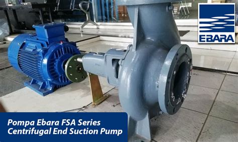 Agen Pompa Ebara Tangerang Pompa Ebara FSA Series Centrifugal End