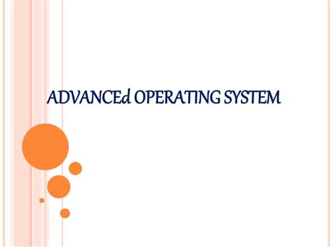 Advanced Operating System Ppt