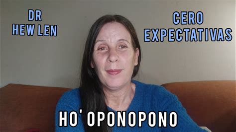 Cero Expectativas Ho Oponopono🍀🍀🍀 Youtube