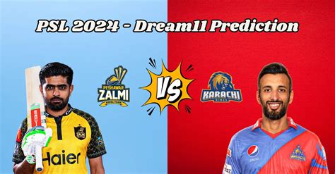 PSL 2024 PES Vs KAR Match Prediction Dream11 Team Fantasy Tips