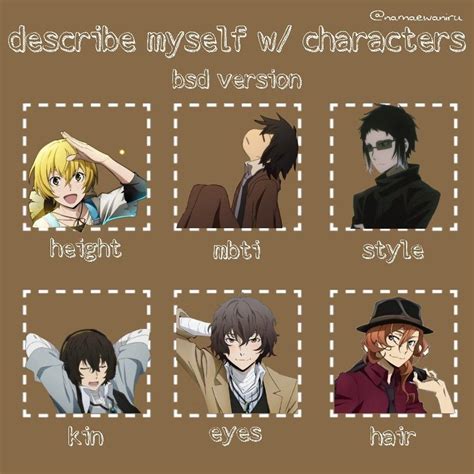 Describing myself w/ bsd characs | Dazai, Bungou stray dogs, Describe me