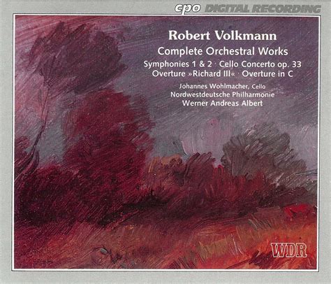 Orchestral Works VOLKMANN Volkmann Volkmann Werner Andreas Albert