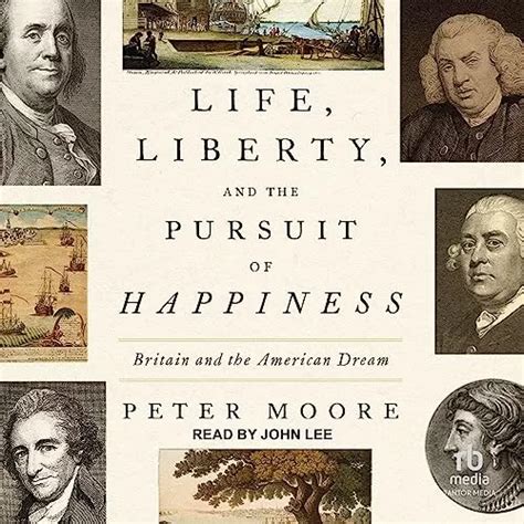 Life Liberty And The Pursuit Of Happiness By Peter Moore AudioBook