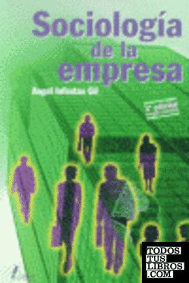 Sociología De La Empresa de Infestas Gil Ángel 978 84 8196 165 2