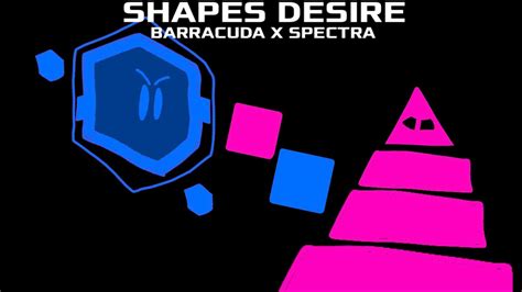 Shapes Desire Barracuda X Spectra Jsab Mashup By Righty Sonic 560